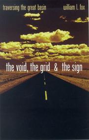 Cover of: The Void, The Grid, & The Sign: Traversing The Great Basin