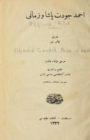 Aḥmed Cevdet Paşa ve zamāni by Fāṭima 'Alīye