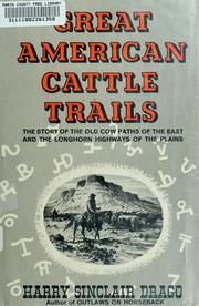 Cover of: Great American cattle trails by Harry Sinclair Drago
