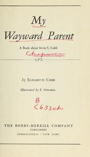 My wayward parent by Elisabeth Cobb Chapman