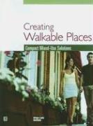 Cover of: Creating Walkable Places by Adrienne Schmitz, Jason Scully