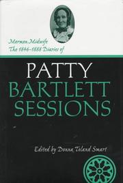 Mormon midwife by Patty Bartlett Sessions