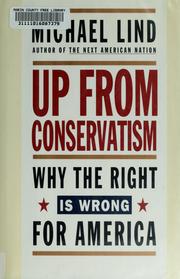 Cover of: Up from conservatism: why the right is wrong for America