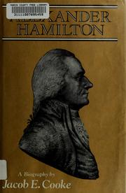 Cover of: Alexander Hamilton by Jacob Ernest Cooke