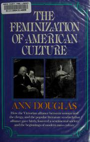 Cover of: The feminization of American culture