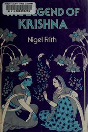 Cover of: The legend of Krishna by Nigel Frith