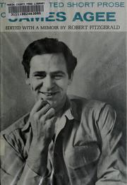 Cover of: The collected short prose of James Agee by James Agee