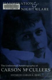 Cover of: Illumination and night glare by Carson McCullers