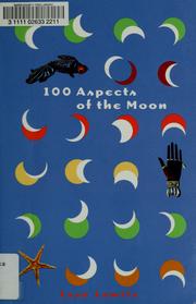 Cover of: 100 Aspects of the Moon