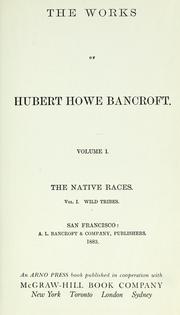 Cover of: The works of Hubert Howe Bancroft... by Hubert Howe Bancroft