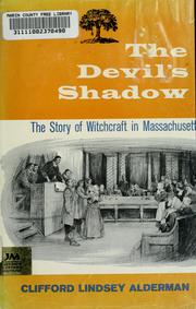Cover of: The devil's shadow: the story of witchcraft in Massachusetts.
