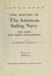 Cover of: The history of the American sailing Navy: the ships and their development