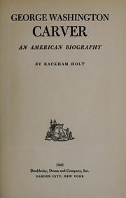 Cover of: George Washington Carver by Rackham Holt