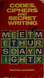 Cover of: Codes, ciphers, and secret writing by Martin Gardner
