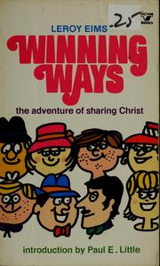 Cover of: Winning ways: the adventure of sharing Christ.