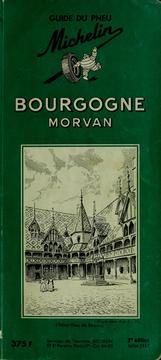 Cover of: Bourgogne, Morvan by Pneu Michelin (Firm)