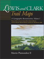 Lewis and Clark Trail Maps by Martin Plamondon