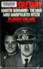 Cover of: The Secretary: The Man Who Manipulated Hitler