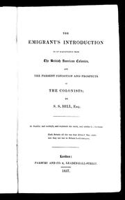 The emigrant's introduction to an acquaintance with the British American colonies and the present condition and prospects of the colonists