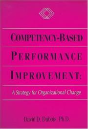 Competency Based Performance Improvement by David D. Dubois