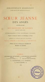 Cover of: Soeur Jeanne des Anges, supérieure des Ursulines de Loudun, XVIIe siècle by Jeanne des Anges soeur