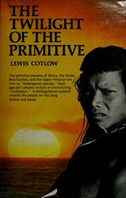 Cover of: The twilight of the primitive