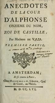 Cover of: Anecdotes de la cour d'Alphonse onzième du nom, roi de Castille