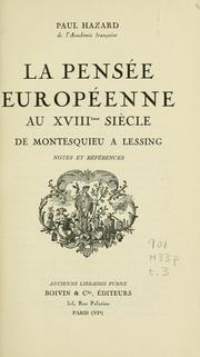 Cover of: La pensée européenne au XVIIIème siècle, de Montesquieu à Lessing. by Paul Hazard