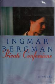 Cover of: Private confessions by Ingmar Bergman