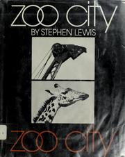 Cover of: Zoo city by Lewis, Stephen