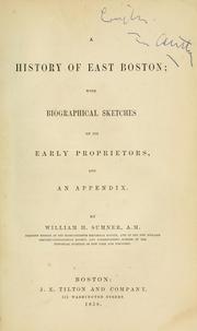 Cover of: A history of East Boston by William H. Sumner