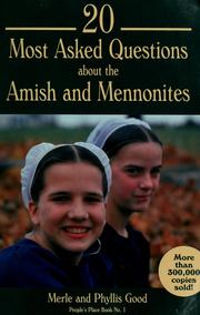 Cover of: 20 most asked questions about the Amish and Mennonites by Good, Merle