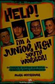 Cover of: Help! I'm a junior high youth worker! by Mark Oestreicher