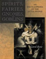 Cover of: Spirits, fairies, gnomes, and goblins: an encyclopedia of the little people