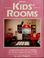 Cover of: Kids' rooms