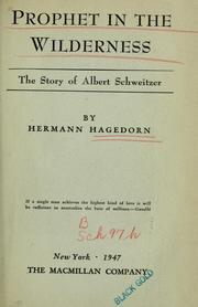 Cover of: Prophet in the wilderness: the story of Albert Schweitzer.