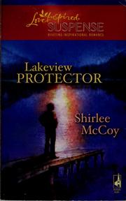 Cover of: Lakeview Protector (The Lakeview Series #7) (Steeple Hill Love Inspired Suspense #97)