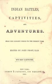 Cover of: Indian battles, captivities, and adventures by edited by John Frost