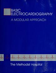Cover of: Basic electrocardiography by the Methodist Hospital ; edited by Joan C. Seidel.