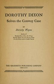 Cover of: Dorothy Dixon solves the Conway Case
