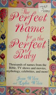 Cover of: The perfect name for the perfect baby