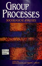 Cover of: Group processes by edited by Martha Foschi, Edward J. Lawler.