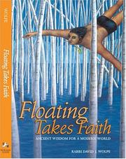Cover of: Floating Takes Faith: Ancient Wisdom For A Modern World