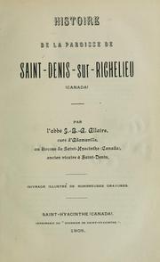 Cover of: Histoire de la paroisse de Saint-Denis-sur-Richelieu (Canada) by Jean-Baptiste-Arthur Allaire