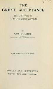 Cover of: The great acceptance: the life story of F.N. Charrington