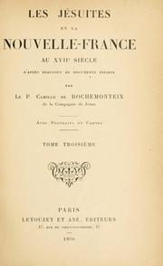 Cover of: Les Jésuites et la Nouvelle-France au XVIIe siècle by Camille de Rochemonteix