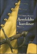 Armfeldts karoliner by Anders Hansson