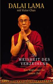 Cover of: Die Weisheit des Verzeihens by 