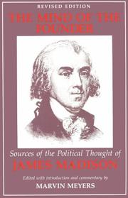The mind of the founder : sources of the political thought of James Madison