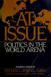 Cover of: At issue by Steven L. Spiegel, editor, with the assistance of Carol L. Becker.